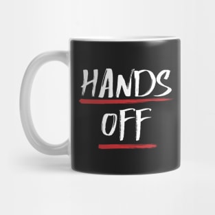 Hands Off Mug